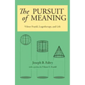 The Pursuit of Meaning: Viktor Frankl, Logotherapy, and Life