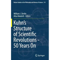 Kuhn's Structure of Scientific Revolutions - 50 Years on
